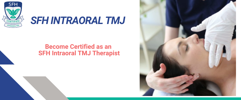 Certification program- SFH Intraoral TMJ course